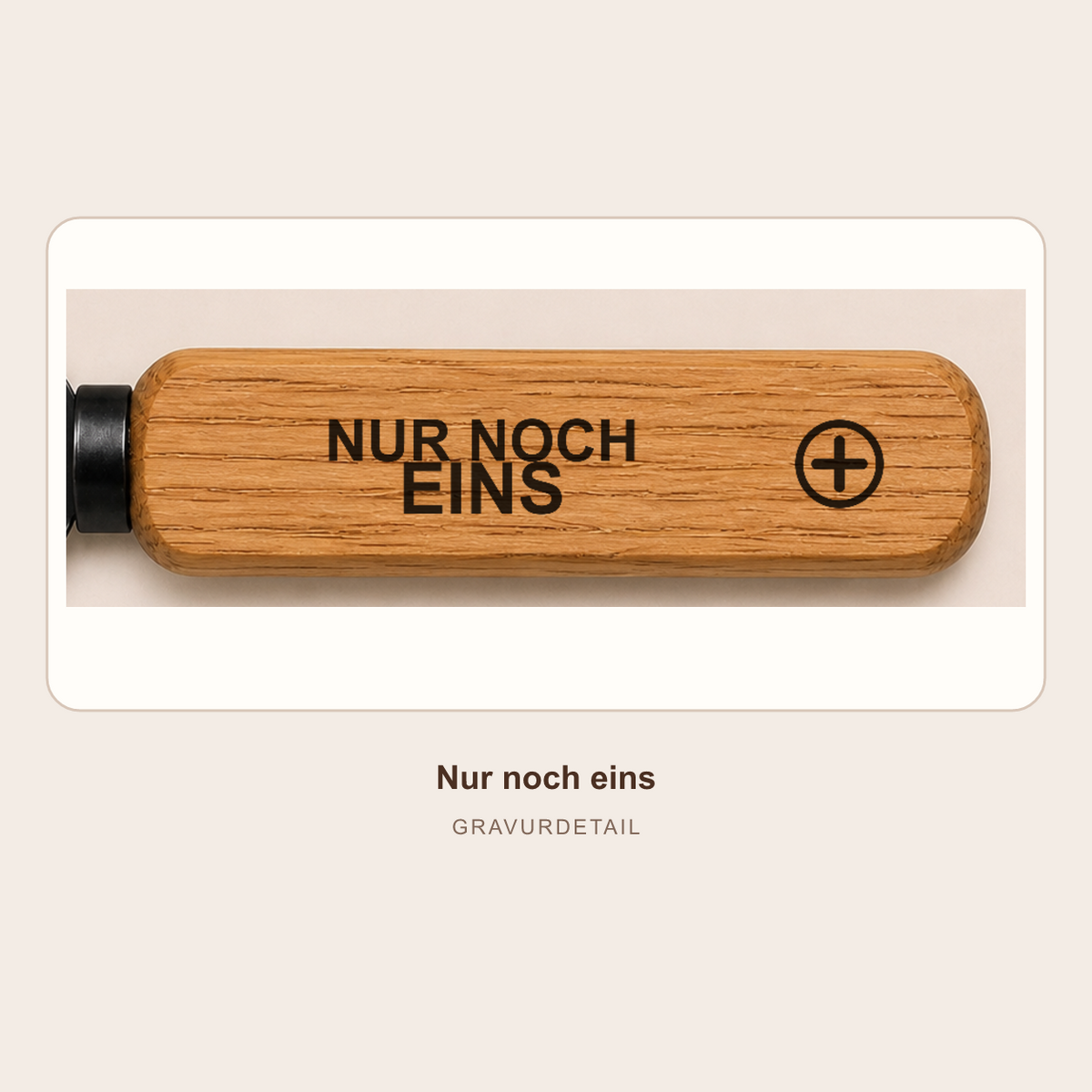 Nur noch eins – Detailansicht der festen Gravur